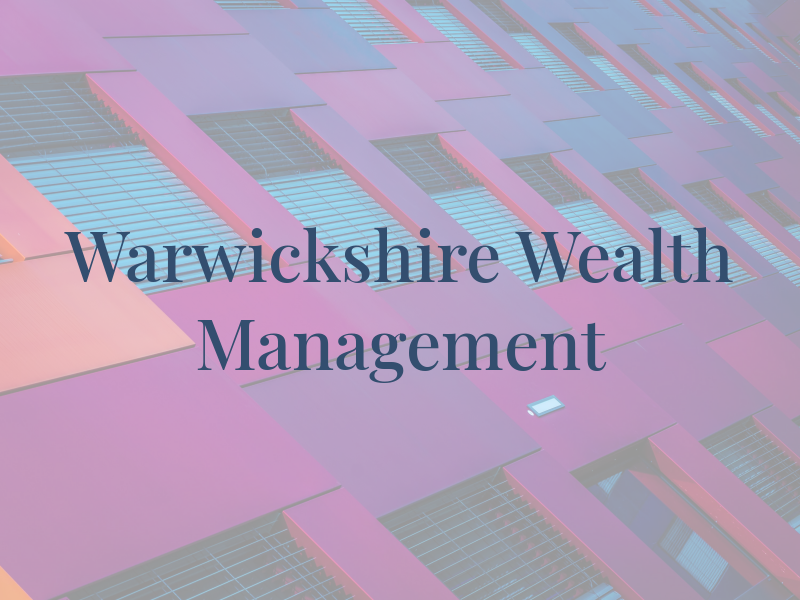 Warwickshire Wealth Management