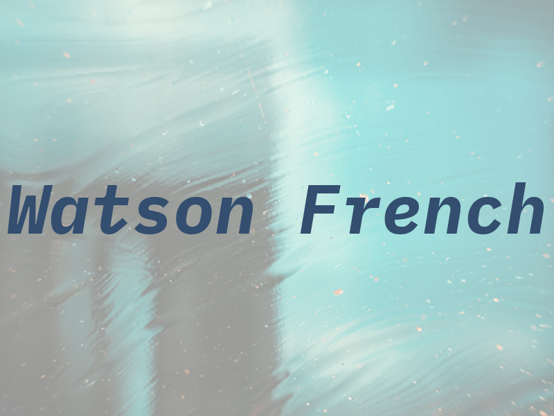 Watson French