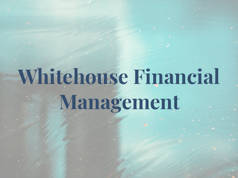 Whitehouse Financial Management