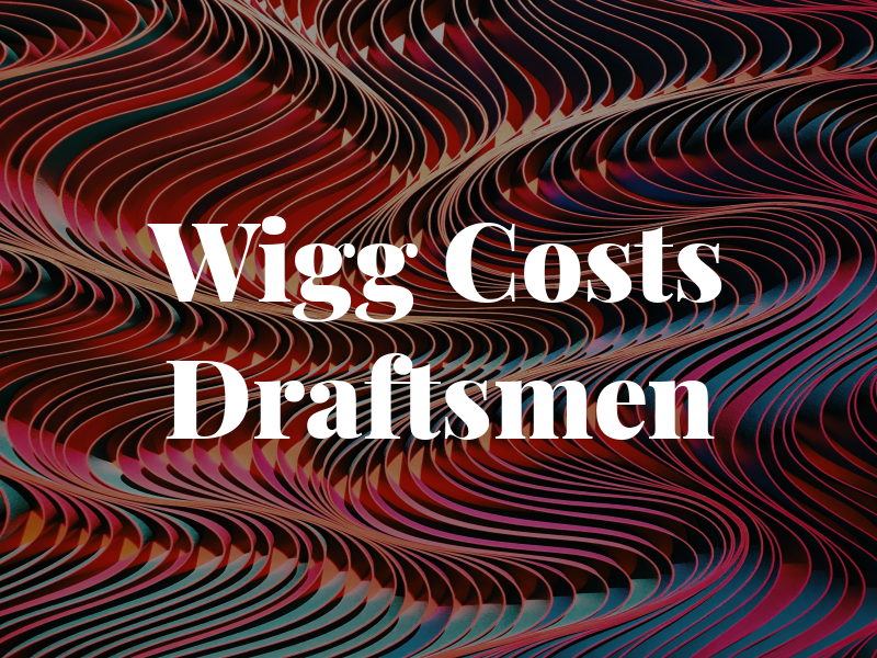 Wigg & Co - Law Costs Draftsmen