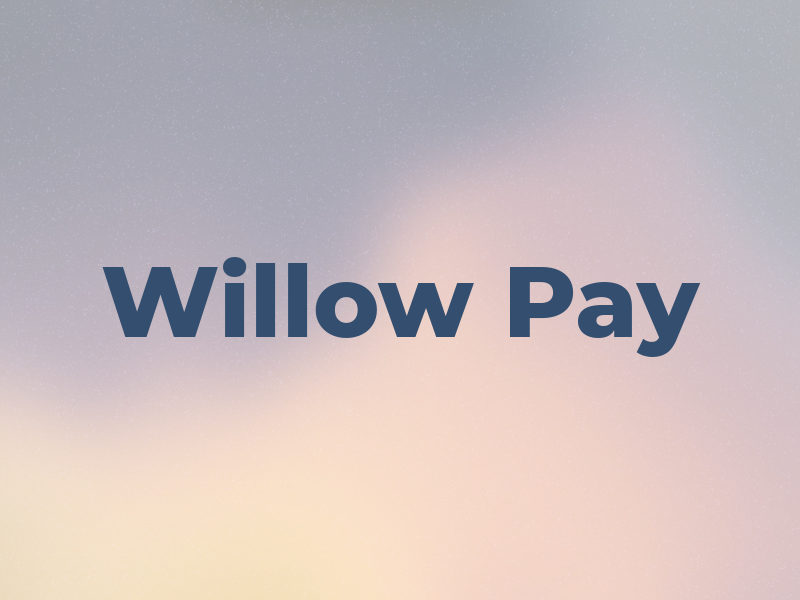 Willow Pay
