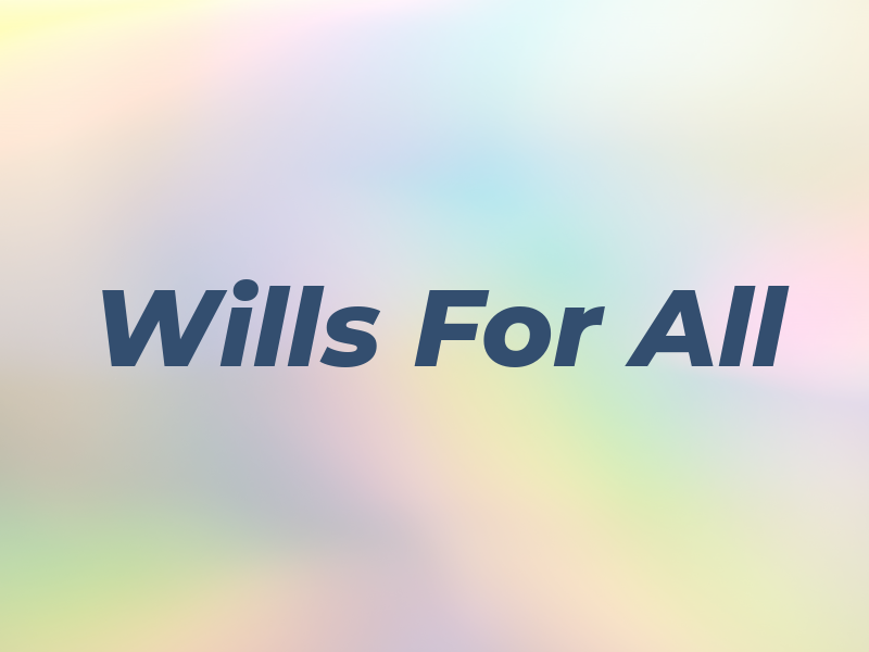 Wills For All