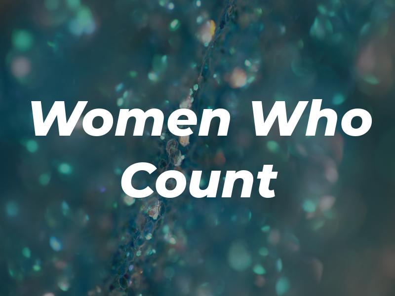 Women Who Count