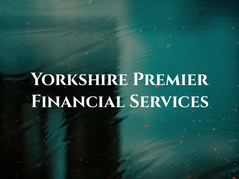 Yorkshire Premier Financial Services